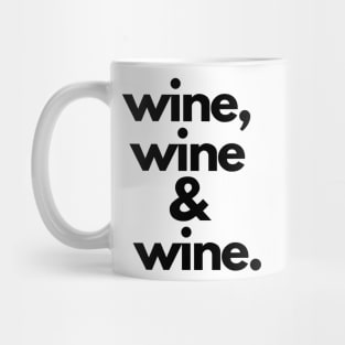 Wine Wine And Wine Mug